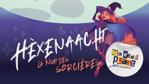 MIR REDDE PLATT | "Hexenaacht" : La Nuit des Sorcières